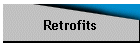 Retrofits